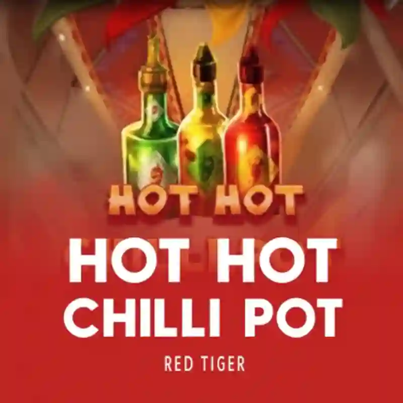 Hot Hot Chilli Pot